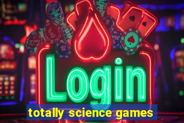 totally science games